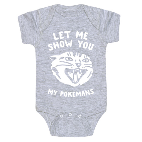 Let Me Show You My Pokemans Baby One-Piece