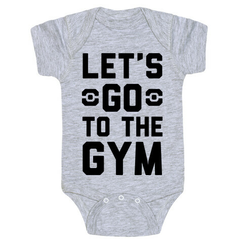 Let's Go To The Gym Baby One-Piece
