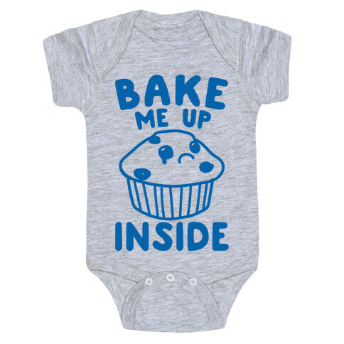 Bake Me Up Inside Baby One-Piece