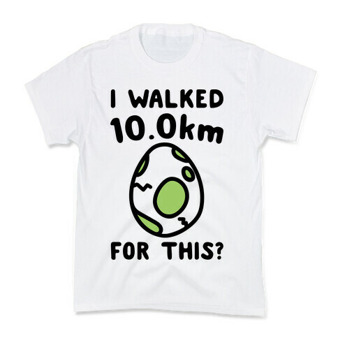 I Walked 10km For This Kids T-Shirt