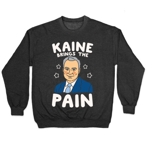 Kaine Brings The Pain White Print Pullover