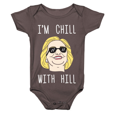 I'm Chill With Hill (White) Baby One-Piece