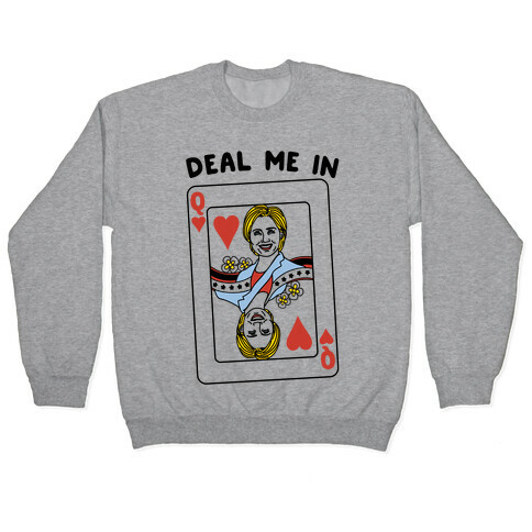 Deal Me In  Pullover