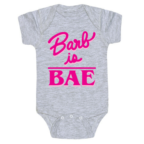 Barb Is Bae Baby One-Piece
