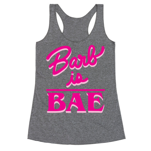 Barb Is Bae Racerback Tank Top