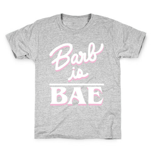 Barb Is Bae (White) Kids T-Shirt