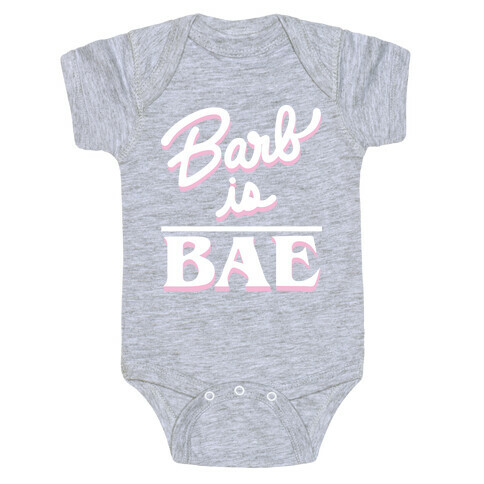 Barb Is Bae (White) Baby One-Piece