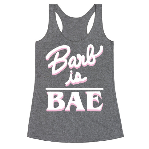 Barb Is Bae (White) Racerback Tank Top