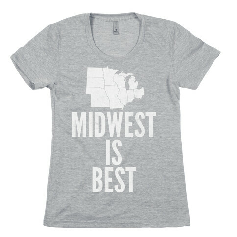 Midwest Is Best Womens T-Shirt
