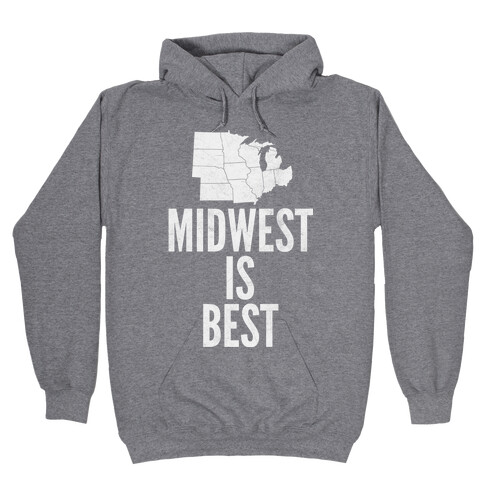 Midwest Is Best Hooded Sweatshirt