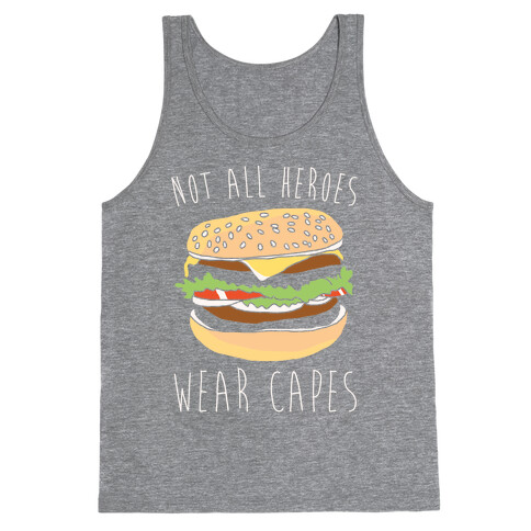 Not All Heroes Wear Capes White Print Tank Top