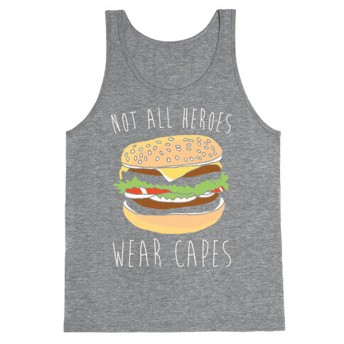 Not All Heroes Wear Capes White Print Tank Top