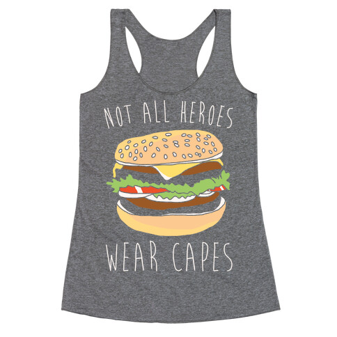 Not All Heroes Wear Capes White Print Racerback Tank Top