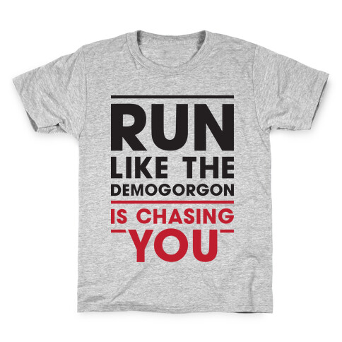 Run Like The Demogorgon Is Chasing You Kids T-Shirt