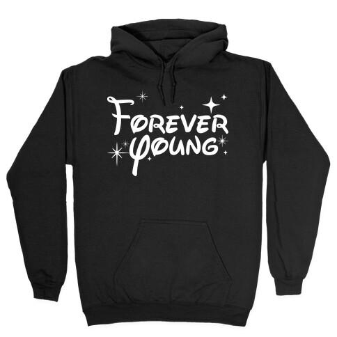 Forever Young Hooded Sweatshirt