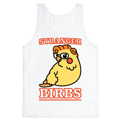 Stranger Birbs Tank Top