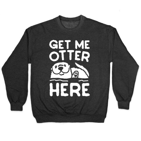 Get Me Otter Here White Print Pullover