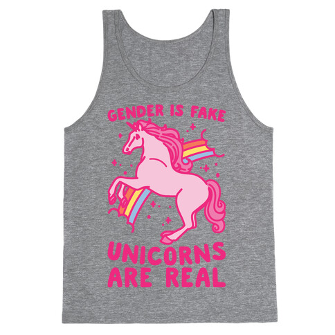 Gender Is Fake Unicorns Are Real Tank Top