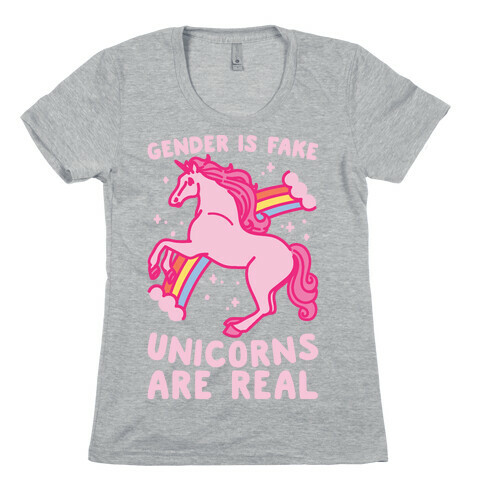 Gender Is Fake Unicorns Are Real White Print Womens T-Shirt