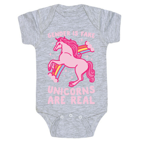 Gender Is Fake Unicorns Are Real White Print Baby One-Piece