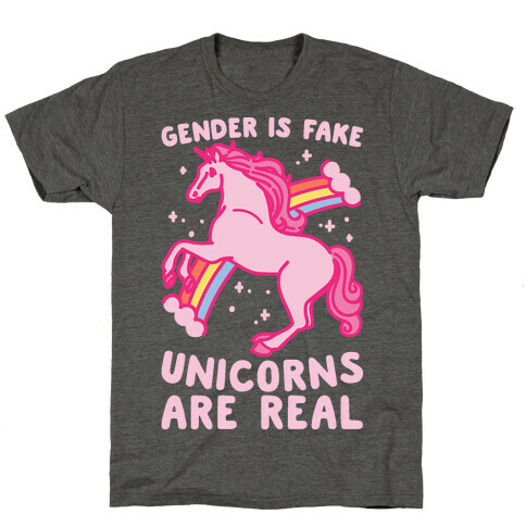 Gender Is Fake Unicorns Are Real White Print T-Shirt