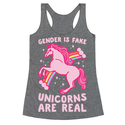 Gender Is Fake Unicorns Are Real White Print Racerback Tank Top