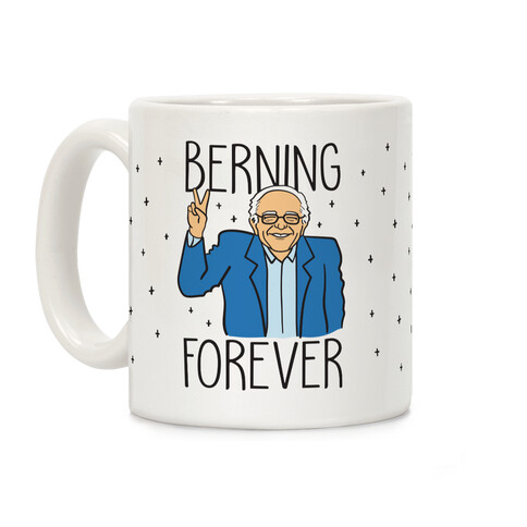 Berning Forever Coffee Mug