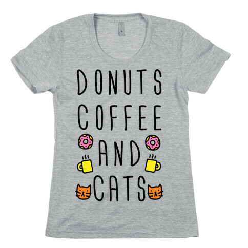 Donuts Coffee And Cats Womens T-Shirt