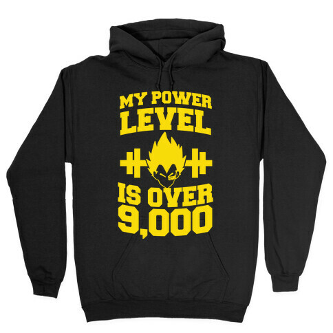 My Power Level is Over 9,000 Hooded Sweatshirt