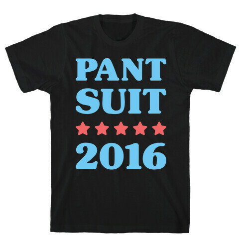 Pant Suit 2016 (White) T-Shirt