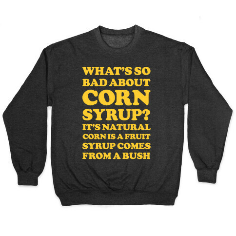 What's So Bad About Corn Syrup? Pullover