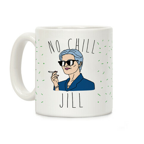 No Chill Jill Coffee Mug