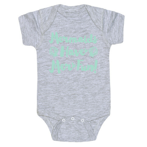 Mermaids Have Mer Fun White Print Baby One-Piece