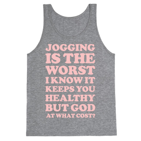 Jogging Is The Worst Tank Top