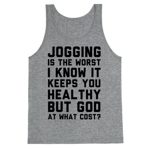 Jogging Is The Worst blk Tank Top