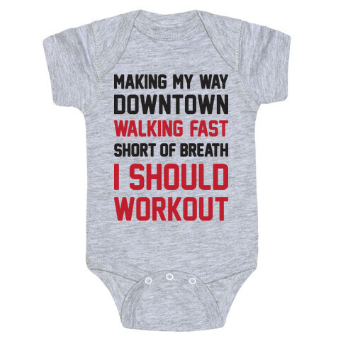 Making My Way Downtown I Should Workout Baby One-Piece