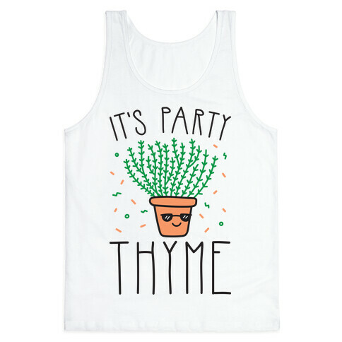 It's Party Thyme Tank Top