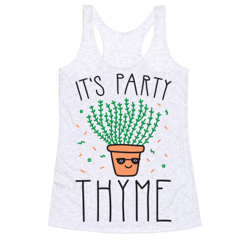 It's Party Thyme Racerback Tank Top