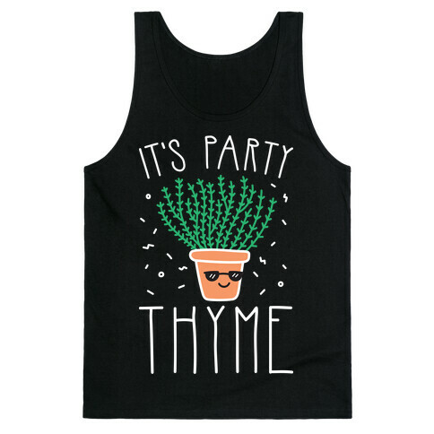 It's Party Thyme Tank Top