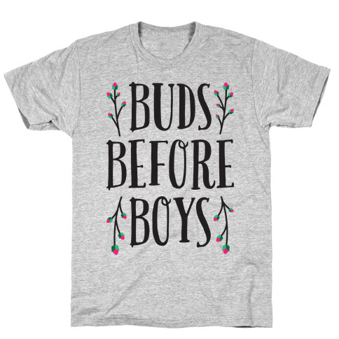 Buds Before Boys T-Shirt