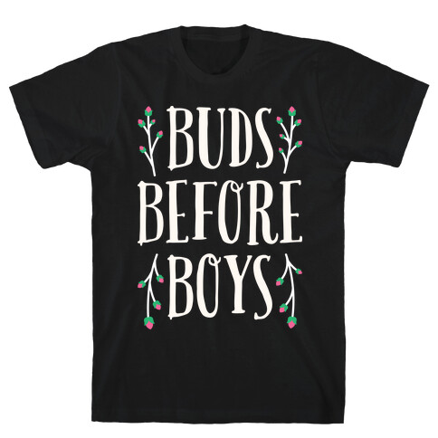 Buds Before Boys T-Shirt