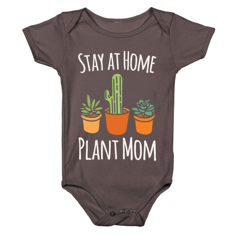 Stay At Home Plant Mom White Print Baby One-Piece