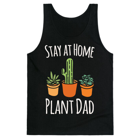 Stay At Home Plant Dad White Print Tank Top