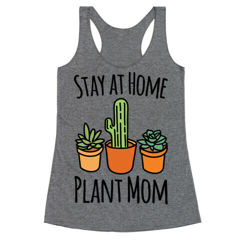 Stay At Home Plant Mom Racerback Tank Top