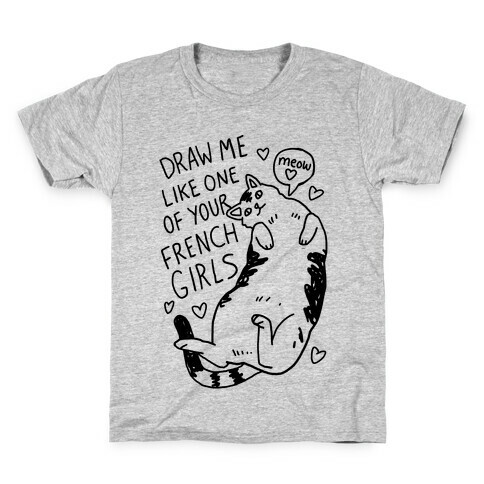 Draw Me Like One Of Your French Girls Kids T-Shirt