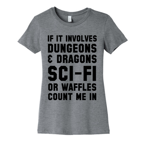 If it Involves Waffles Count Me in Womens T-Shirt