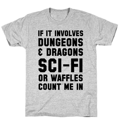 If it Involves Waffles Count Me in T-Shirt