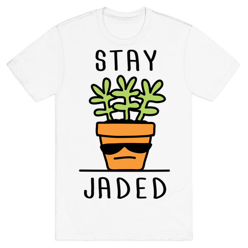 Stay Jaded T-Shirt