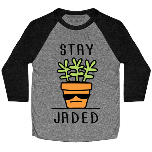 Stay Jaded Baseball Tee