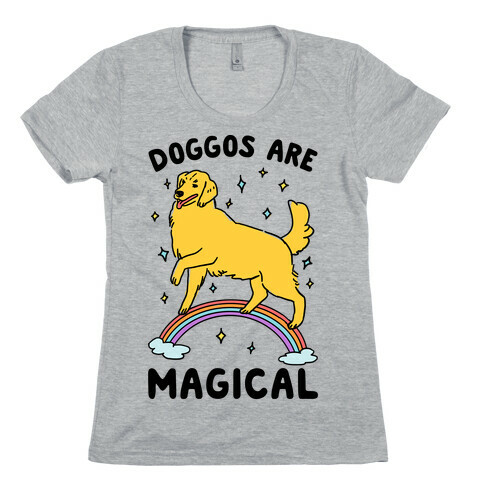 Doggos Are Magical Womens T-Shirt